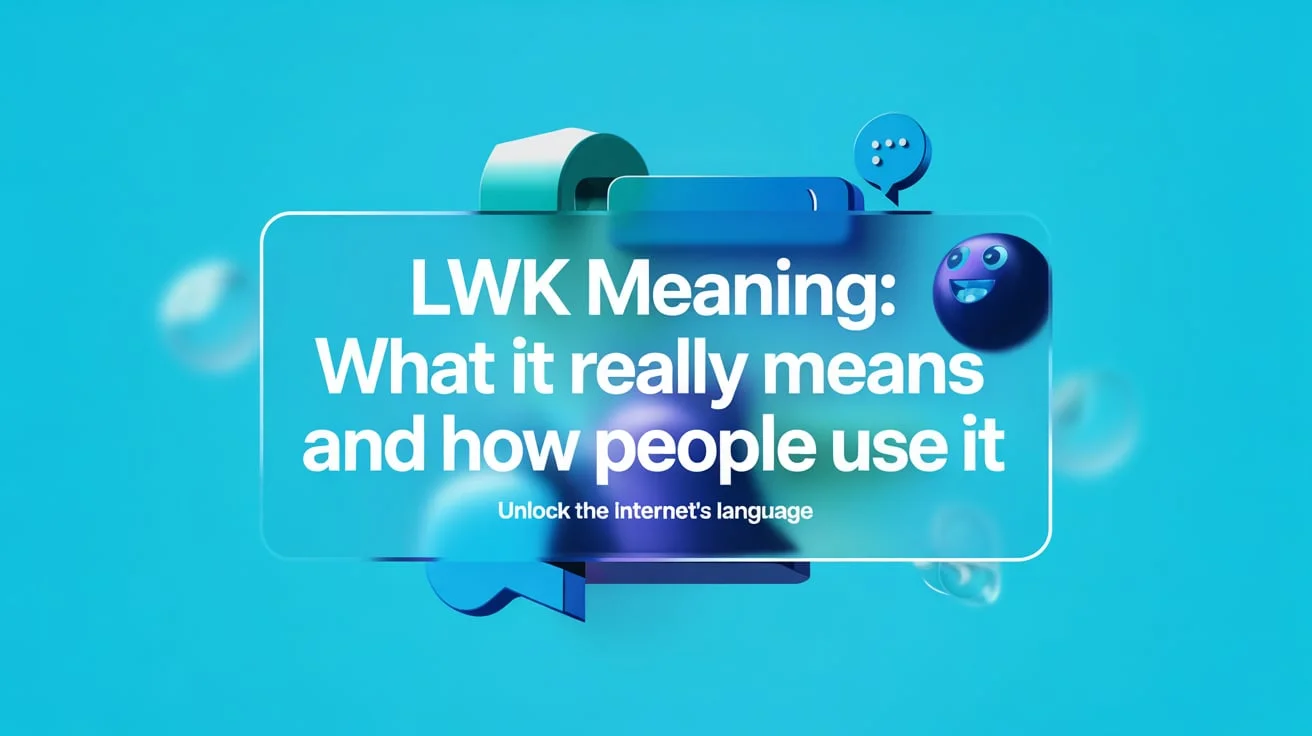 LWK Meaning