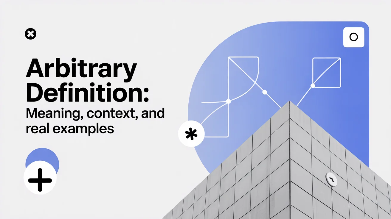 Arbitrary Definition