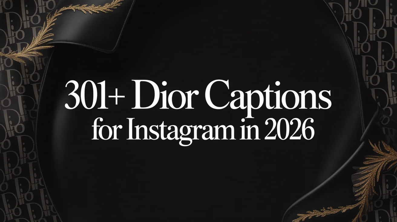 Dior Captions for Instagram
