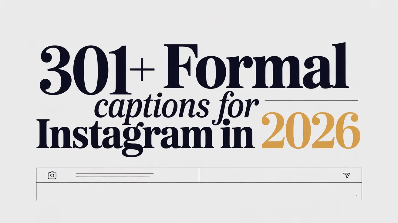 Formal Captions for Instagram