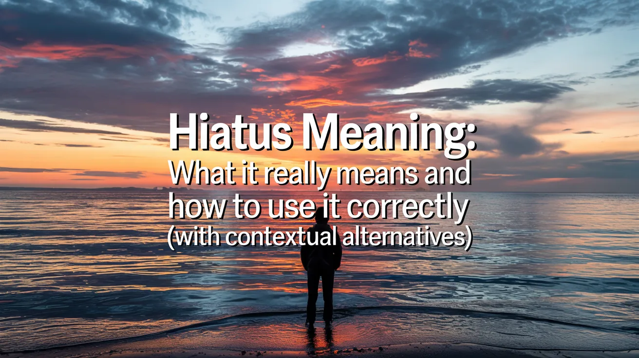 Hiatus Meaning