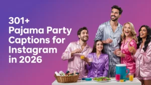 Pajama Party Captions for Instagram