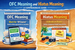 OFC Meaning and Hiatus Meaning